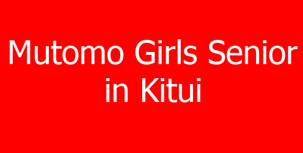Mutomo Girls Senior in Kitui