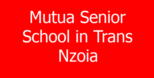 Mutua Senior School in Trans Nzoia