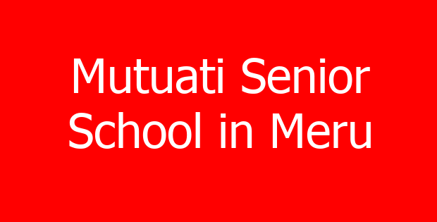 Mutuati Senior School in Meru
