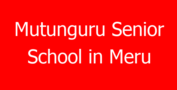 Mutunguru Senior School in Meru