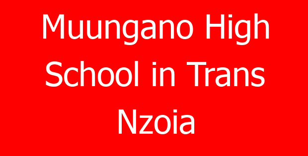 Muungano High School in Trans Nzoia