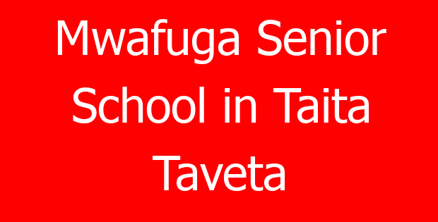 Mwafuga Senior School in Taita Taveta
