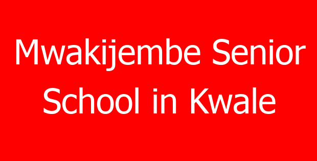 Mwakijembe Senior School in Kwale