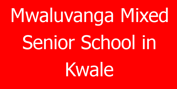 Mwaluvanga Mixed Senior School in Kwale