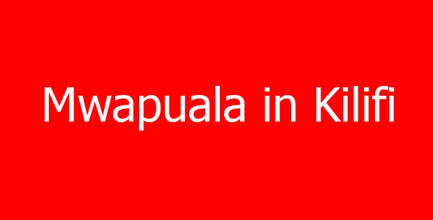 Mwapuala in Kilifi