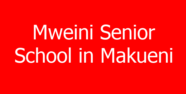 Mweini Senior School in Makueni