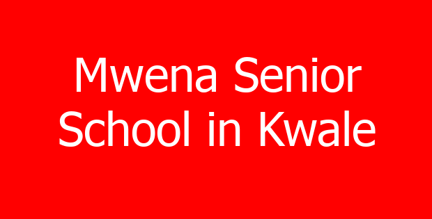 Mwena Senior School in Kwale