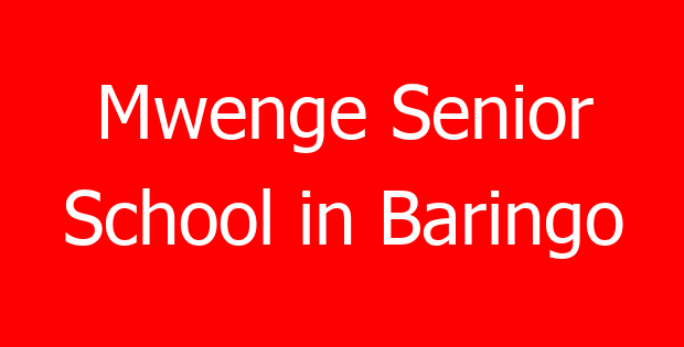 Mwenge Senior School in Baringo