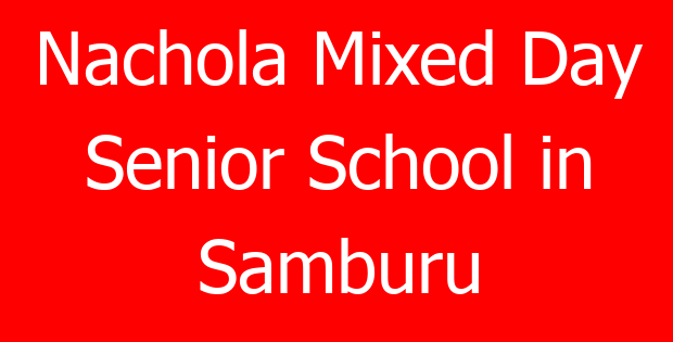 Nachola Mixed Day Senior School in Samburu