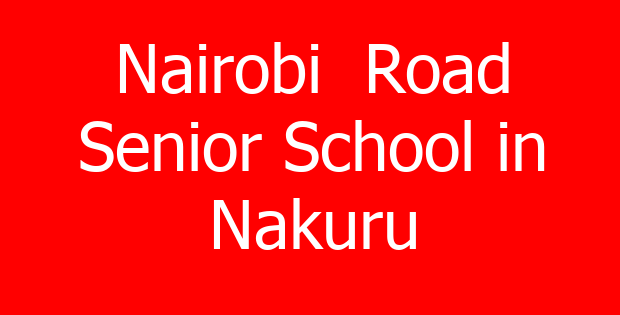 Nairobi  Road Senior School in Nakuru