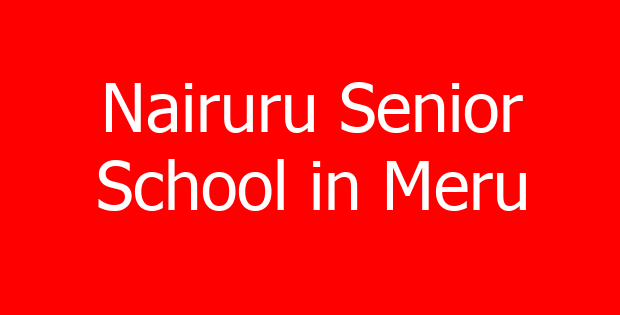 Nairuru Senior School in Meru