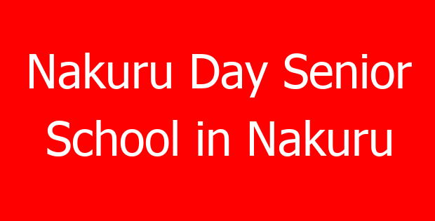 Nakuru Day Senior School in Nakuru