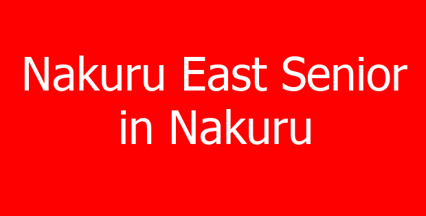 Nakuru East Senior in Nakuru