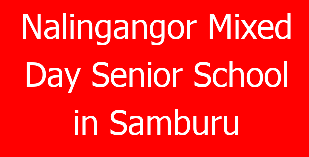 Nalingangor Mixed Day Senior School in Samburu
