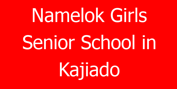 Namelok Girls Senior School in Kajiado