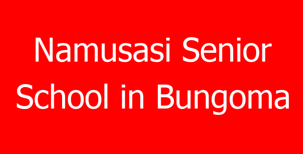 Namusasi Senior School in Bungoma