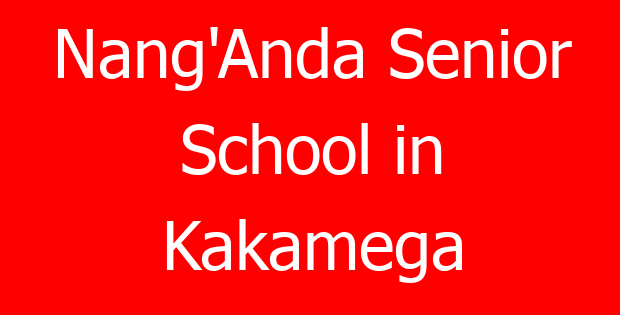 Nang’Anda Senior School in Kakamega