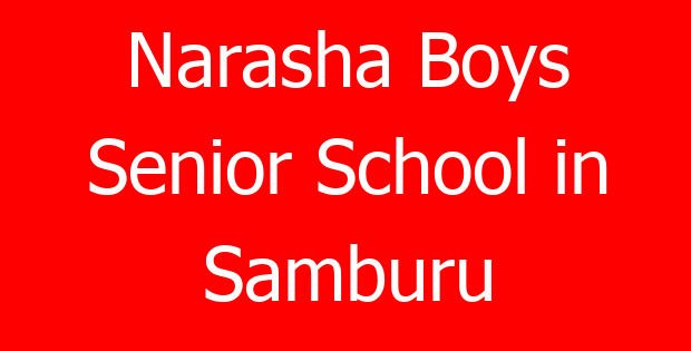 Narasha Boys Senior School in Samburu