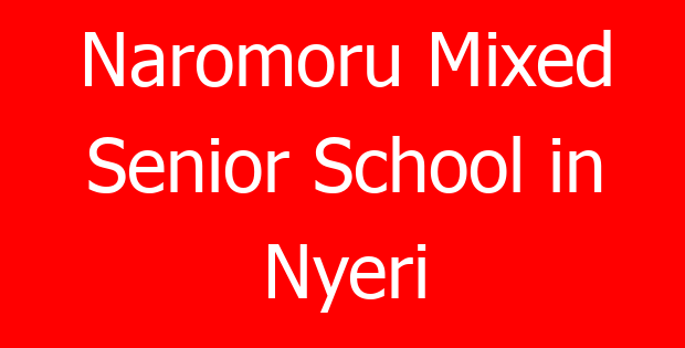 Naromoru Mixed Senior School in Nyeri