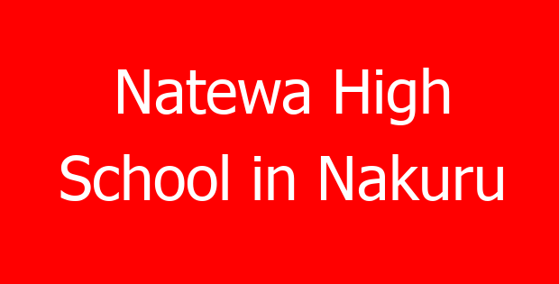Natewa High School in Nakuru
