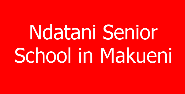 Ndatani Senior School in Makueni