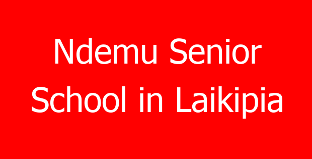 Ndemu Senior School in Laikipia