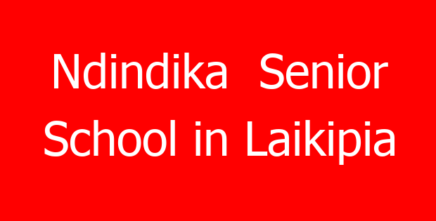 Ndindika  Senior School in Laikipia