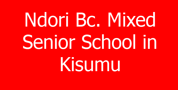 Ndori Bc. Mixed Senior School in Kisumu