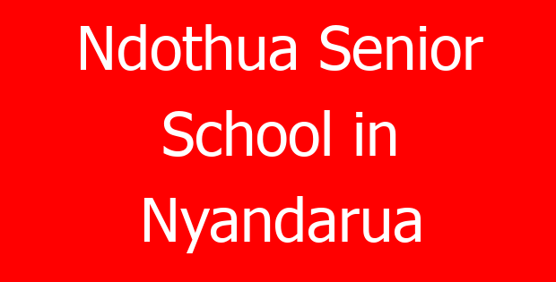 Ndothua Senior School in Nyandarua
