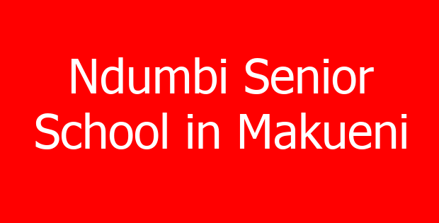 Ndumbi Senior School in Makueni