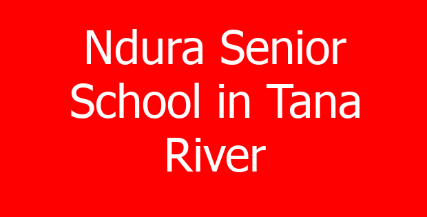 Ndura Senior School in Tana River