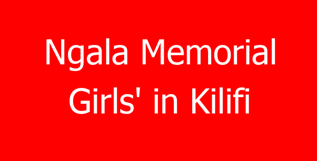Ngala Memorial Girls’ in Kilifi