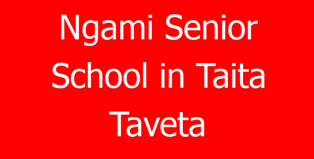 Ngami Senior School in Taita Taveta