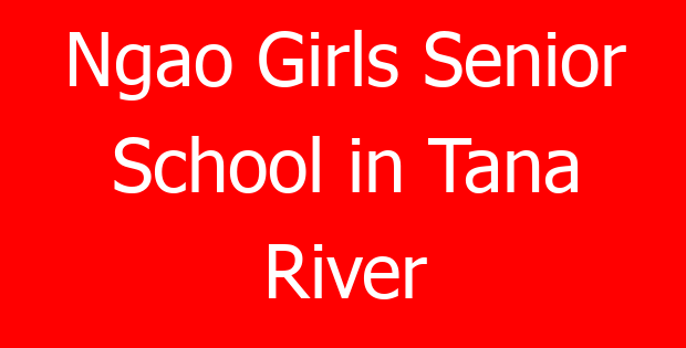 Ngao Girls Senior School in Tana River
