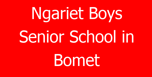 Ngariet Boys Senior School in Bomet