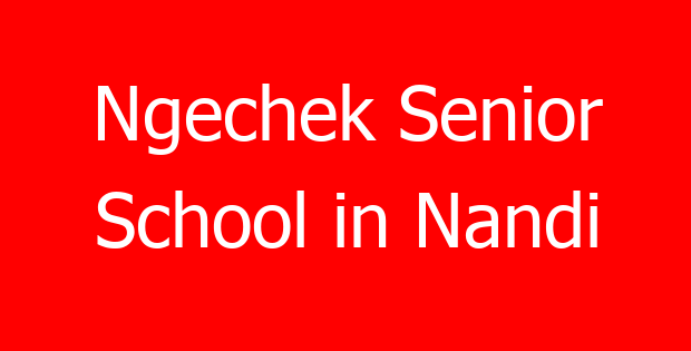 Ngechek Senior School in Nandi