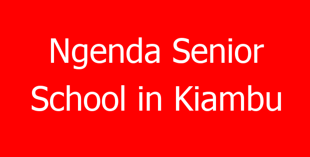 Ngenda Senior School in Kiambu