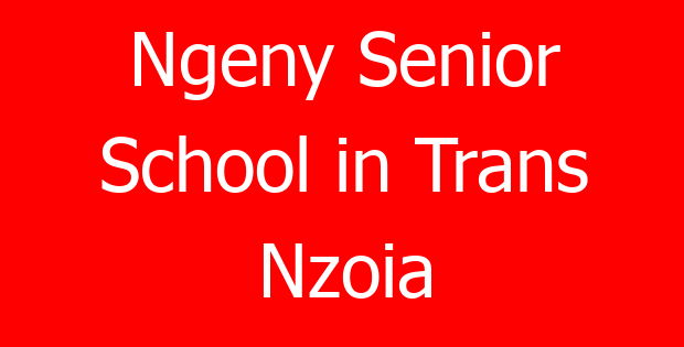 Ngeny Senior School in Trans Nzoia