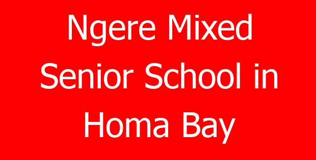 Ngere Mixed Senior School in Homa Bay