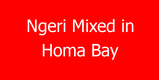 Ngeri Mixed in Homa Bay