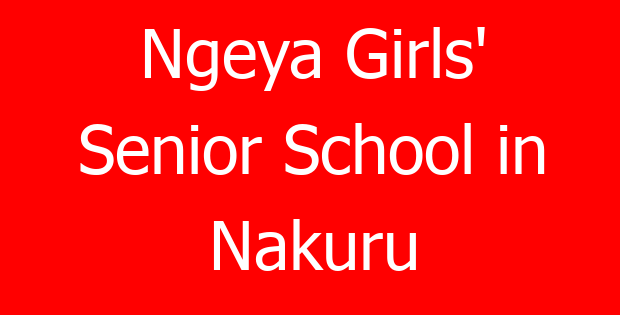 Ngeya Girls’ Senior School in Nakuru