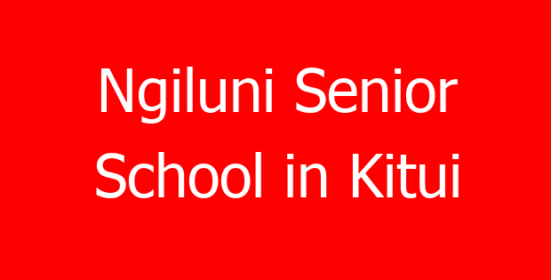 Ngiluni Senior School in Kitui