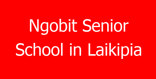 Ngobit Senior School in Laikipia