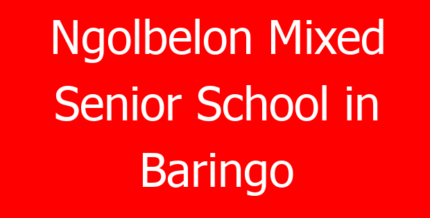 Ngolbelon Mixed Senior School in Baringo