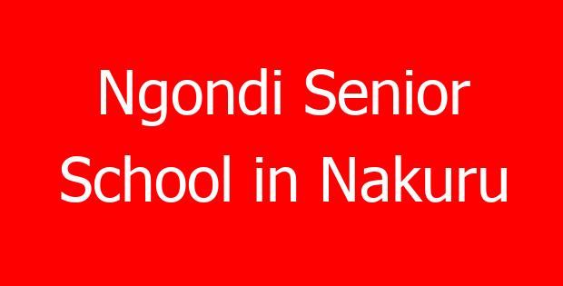 Ngondi Senior School in Nakuru