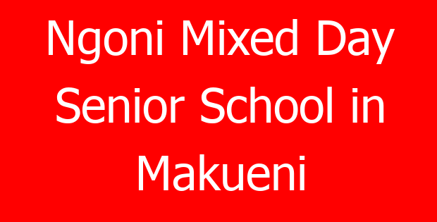 Ngoni Mixed Day Senior School in Makueni