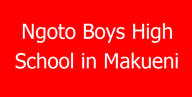 Ngoto Boys High School in Makueni