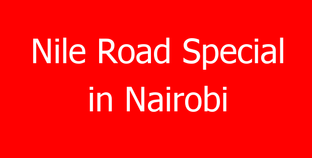 Nile Road Special in Nairobi
