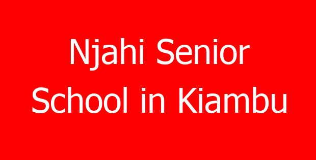 Njahi Senior School in Kiambu