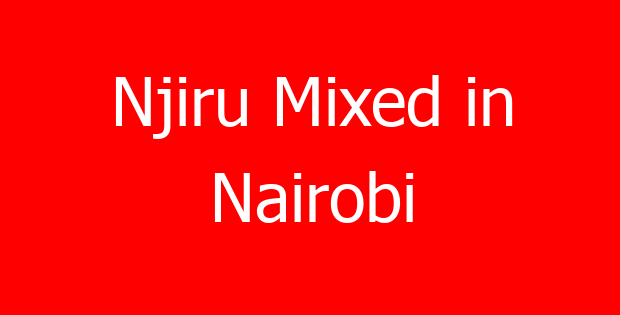 Njiru Mixed in Nairobi